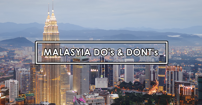 malaysia dos and donts