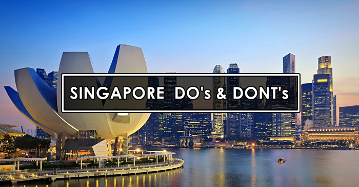 singapore dos and donts