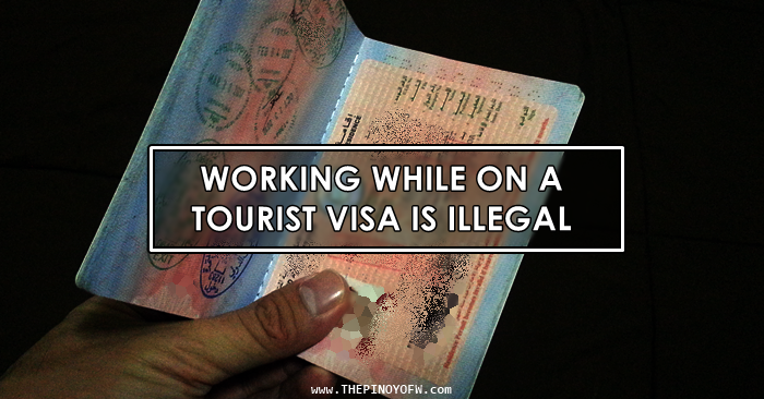 working while on tourist visa is illegal