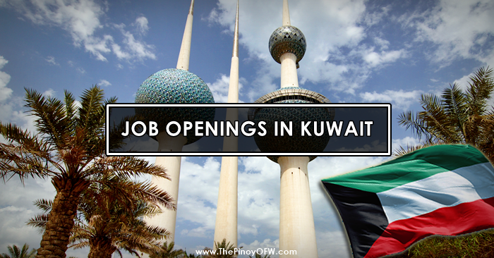 Job Openings in Kuwait - The Pinoy OFW