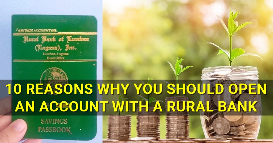 Reasons Why You Should Open an Account with a Rural Bank