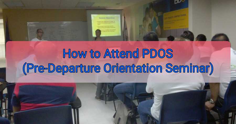 How to Attend PDOS (Pre-Departure Orientation Seminar)