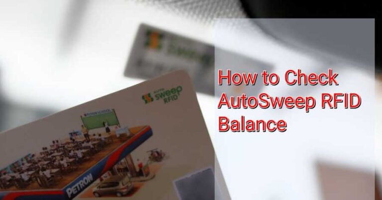 How To Check AutoSweep RFID Balance - The Pinoy OFW