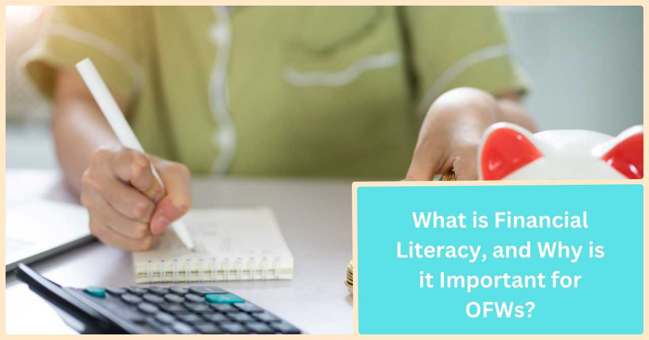 What is Financial Literacy, and Why is it Important for OFWs?