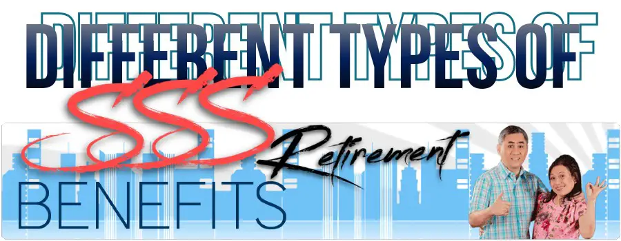 Types Of SSS Retirement Benefits For Filipinos The Pinoy OFW